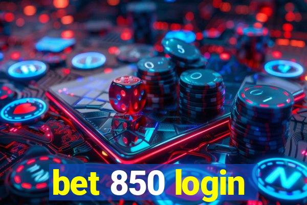 bet 850 login